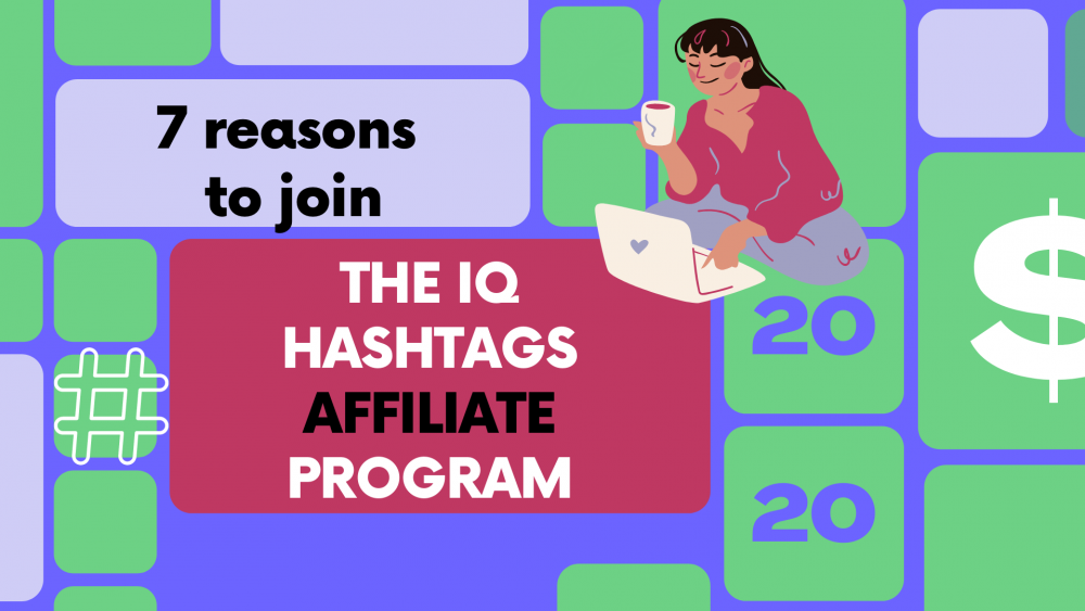 IQ Hashtags affiliate program affiliate programs with highest commission, high paying affiliate program