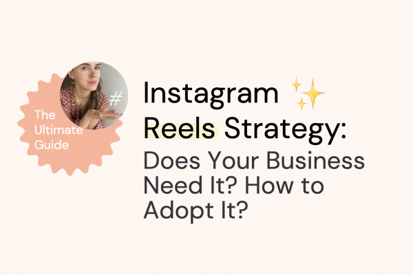 Reels strategy, main title on a violet background: does your business need instagram reels strategy