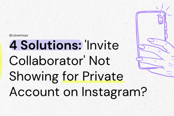 Invite Collaborator Not Showing for Private Account on Instagram