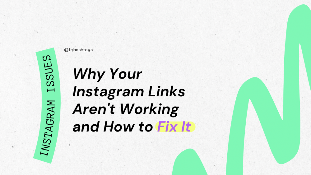 Why Your Instagram Links Aren't Working and How to Fix It