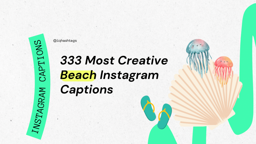 Most Creative Beach Instagram Captions - Instagram Caption Beach Edition